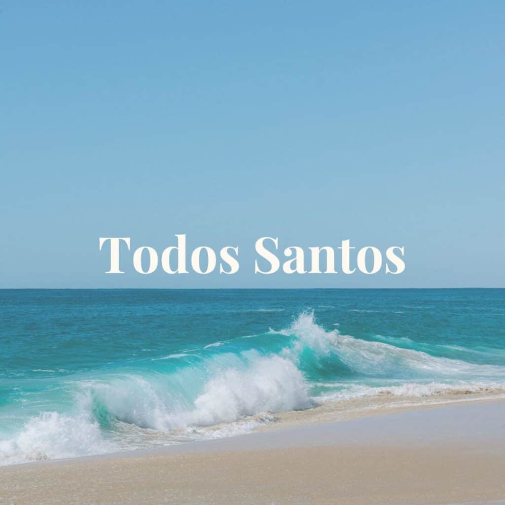 Baja California Sur Destination Guide Todos Santos