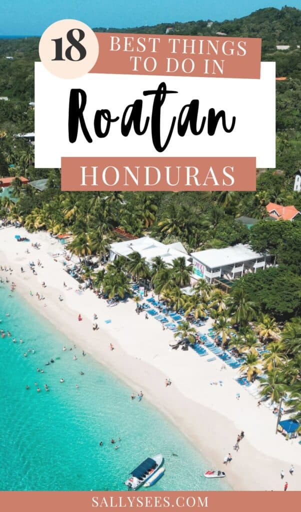 18 Things to Do in Roatan (+ Unethical Things NOT to Do) 51 Best Things to do in Roatan Honduras Pinterest Pin