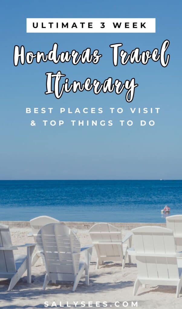 The Perfect 2 - 3 Week Honduras Itinerary 42 The Ultimate 3 Week Honduras Travel Itinerary Pinterest Pin