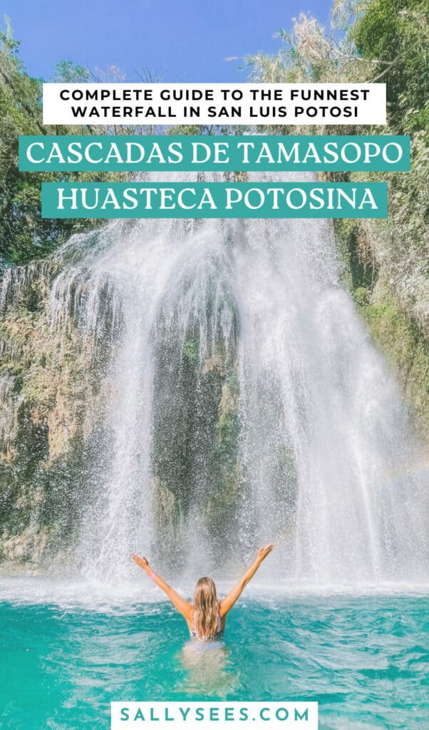 How to Visit Cascadas de Tamasopo: Huasteca Potosina, Mexico 20 Visitor's Guide to Cascadas de Tamasopo San Luis Potosi Mexico Pinterest Pin