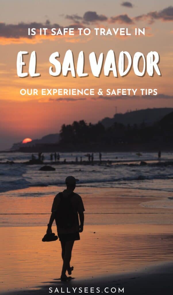 Is El Salvador Safe to Travel? Our Experience & Safety Tips 20 Is El Salvador Safe to Travel Pinterest Pin