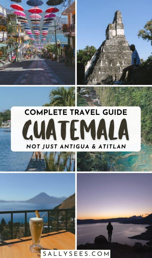 Complete Guatemala Travel Guide (Not Just Antigua & Atitlan) 48 Complete Guatemala Travel Guide (Not Just Antigua & Atitlan)