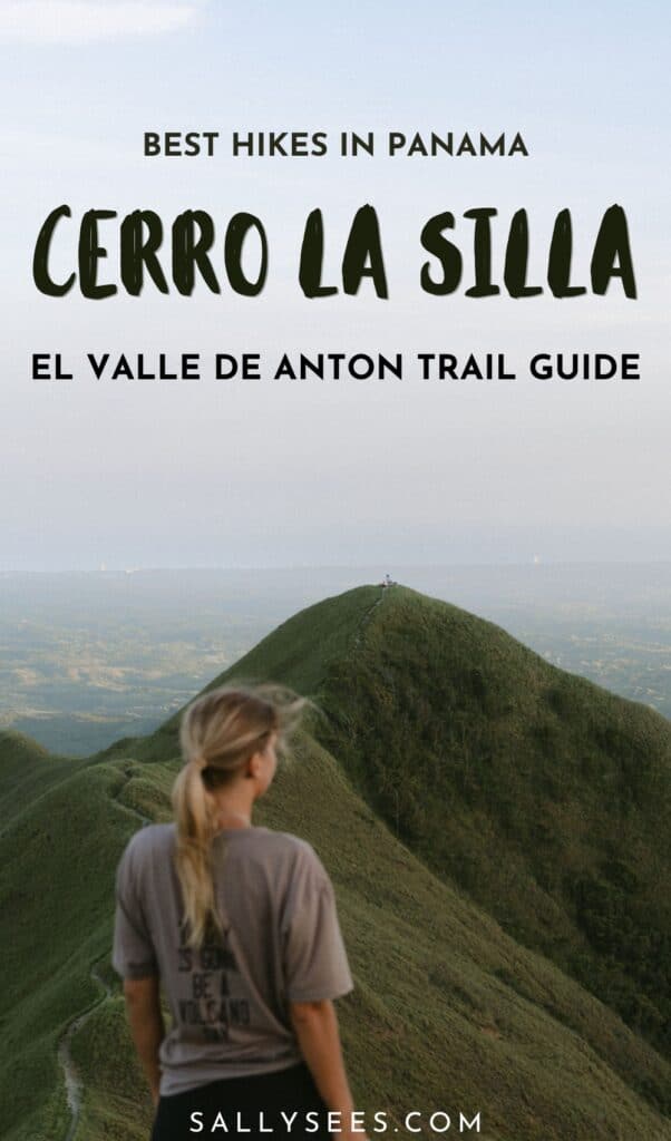 Cerro La Silla Hiking Guide: El Valle de Anton, Panama 12 Best Hikes in Panama Cerro La Silla El Valle de Anton Pinterest Pin