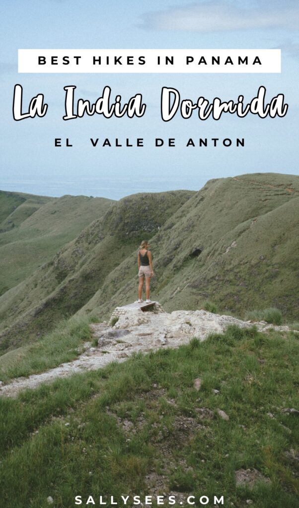 La India Dormida Hiking Guide: El Valle de Anton, Panama 15 Best Hikes in Panama La India Dormida Guide Pinterest Pin