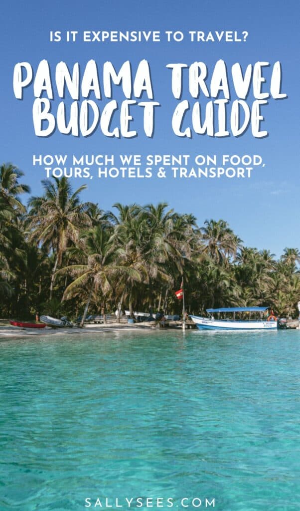 Our Panama Travel Budget: Is Panama Expensive? 29 Panama Travel Budget Guide Pinterest Pin