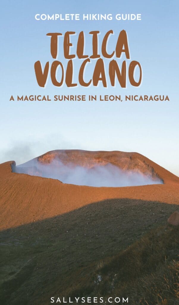 Hiking Telica Volcano in Nicaragua: A Magical Sunrise 23 Hiking Telica Volcano in Nicaragua Pinterest Pin
