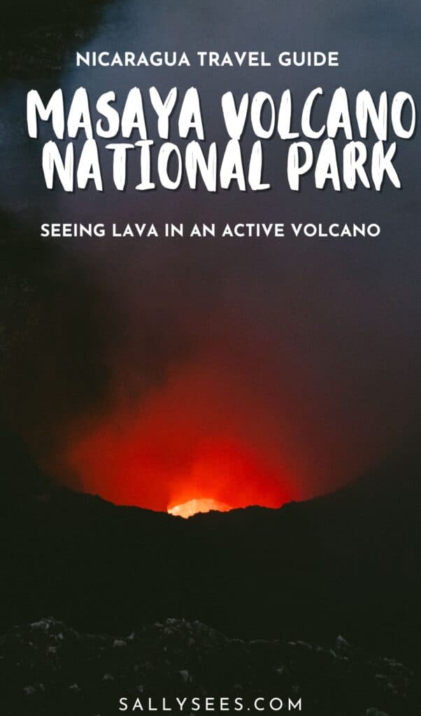 Seeing Lava at Masaya Volcano National Park in Nicaragua 23 Masaya Volcano National Park Nicaragua Pinterest Pin