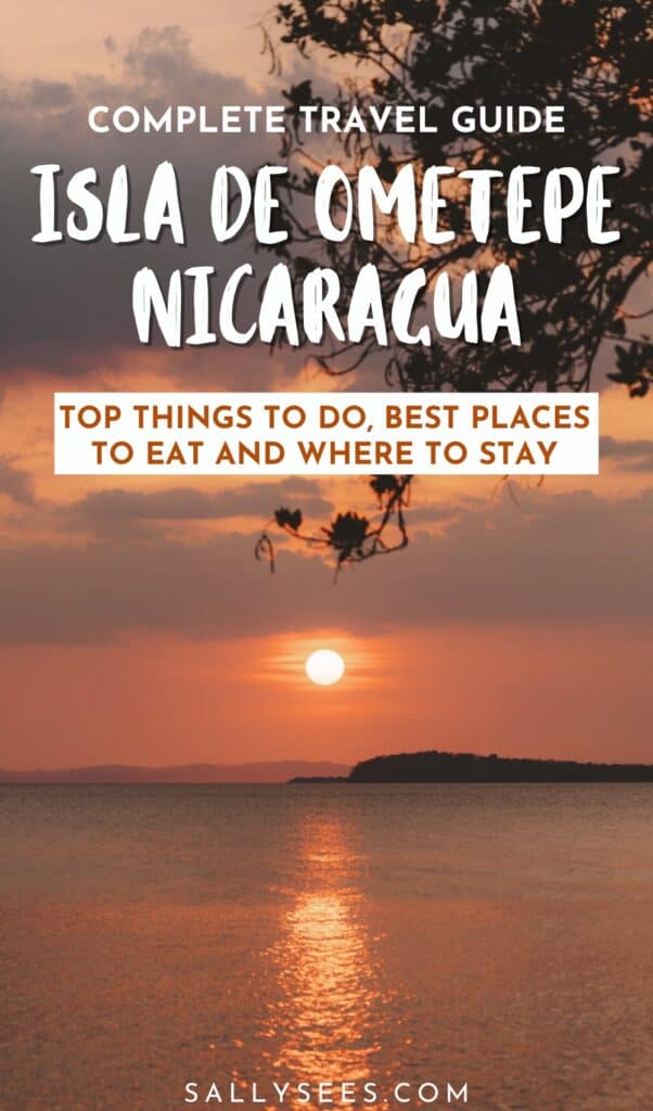 Ometepe, Nicaragua Travel Guide: Magical Volcano Island 32 Complete Ometepe, Nicaragua Travel Guide Pinterest Pin