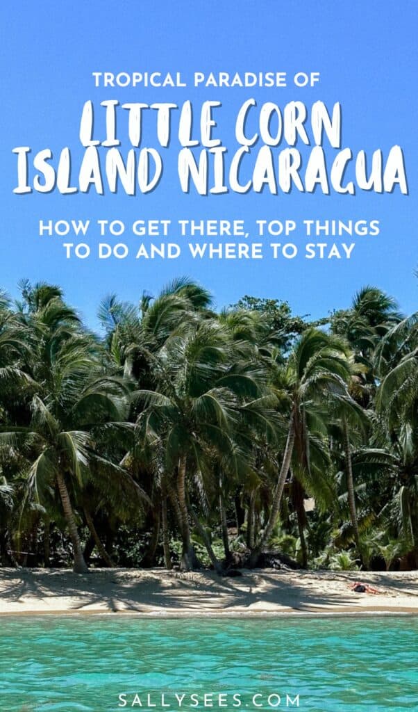 Little Corn Island, Nicaragua: Everything You Need to Know 61 Little Corn Island Nicaragua Pinterest Pin