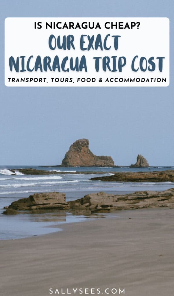 Our Nicaragua Travel Cost: Is Nicaragua Cheap? 29 Nicaragua Trip Cost Pinterest Pin