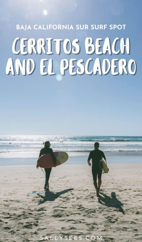 Cerritos Beach & El Pescadero, Mexico Travel Guide 39 Cerritos Beach and El Pescadero Pinterest pin