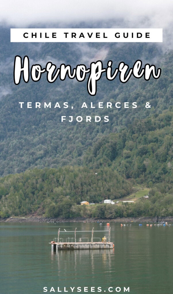 Hornopiren, Chile Travel Guide: Termas, Alerces & Fjords 38 Hornopiren Chile Travel Guide Pinterest Pin